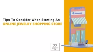 Tips to Consider When Starting An Online Jewelry Shopping Store