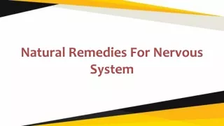 Nervous System Natural Remedies