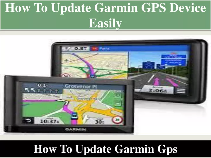 how to update garmin gps device easily