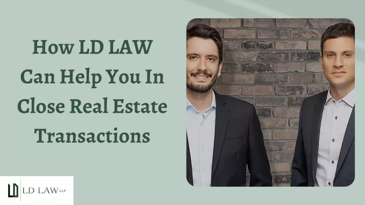 how ld law can help you in close real estate