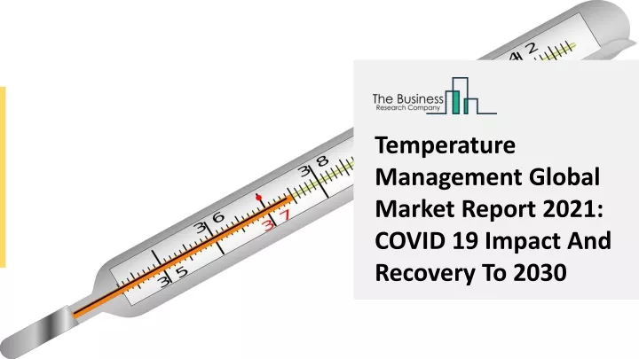 temperature management global market report 2021