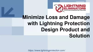 Minimize Loss and Damage with Lightning Protection Design Product and Solution