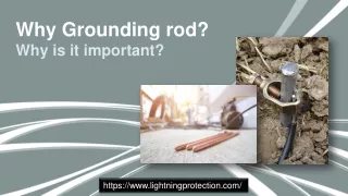 Why Grounding rod and Why is it important?