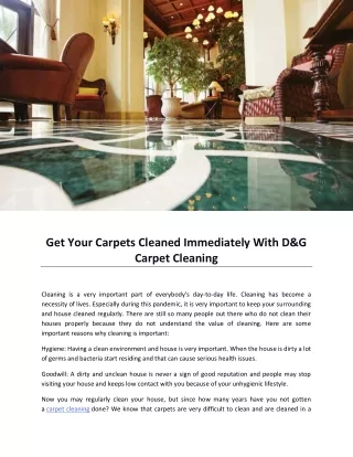 get your carpets cleaned immediately with