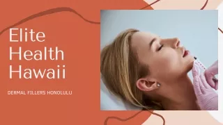 Dermal Fillers Honolulu
