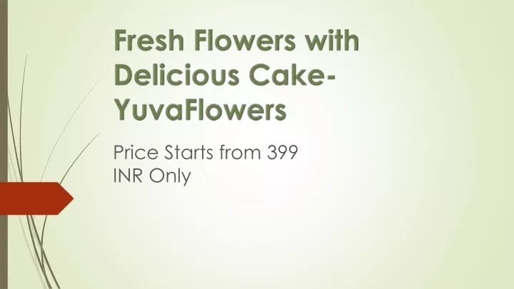 fresh flowers with delicious cake yuvaflowers