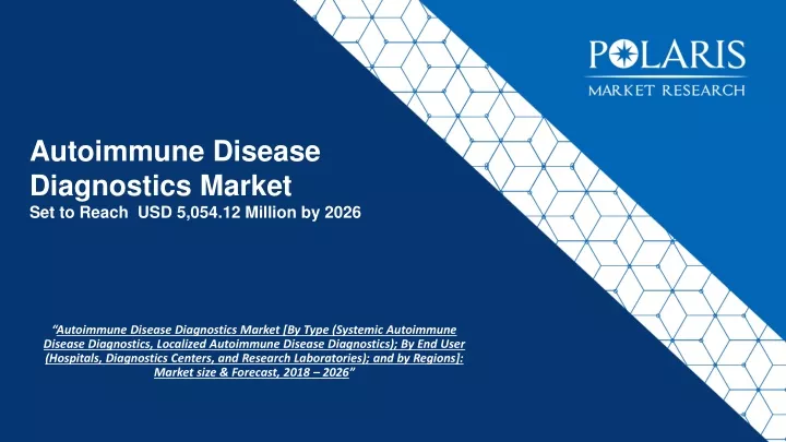 autoimmune disease diagnostics market set to reach usd 5 054 12 million by 2026