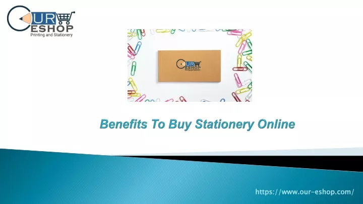 benefits to buy stationery online