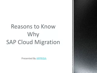 Why SAP Cloud Migration - 10 Reasons to You Should Know