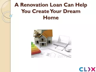 A Renovation Loan Can Help You Create Your Dream Home