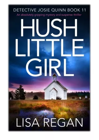 [PDF] Free Download Hush Little Girl By Lisa Regan
