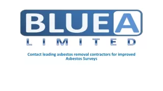 Contact leading asbestos removal contractors for improved Asbestos Surveys