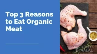 Top 3 Reasons to Eat Organic Meat