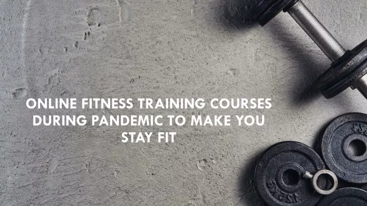 online fitness training courses during pandemic