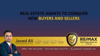 Real estate agents to conquer new buyers and sellers