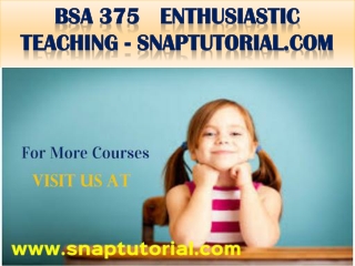 bsa 375 enthusiastic teaching snaptutorial com