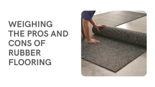 Weighing the Pros and Cons of Rubber Flooring