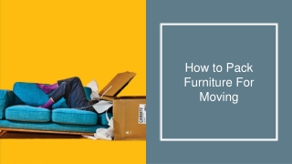 How to Pack Furniture For Moving