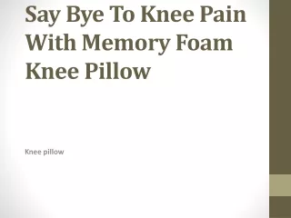 say bye to knee pain with memory foam knee pillow