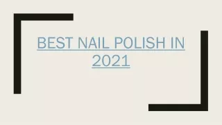 best nail polish in 2021