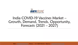 India COVID-19 Vaccines Market – Growth, Demand, Trends, Opportunity, Forecasts (2021 – 2027)