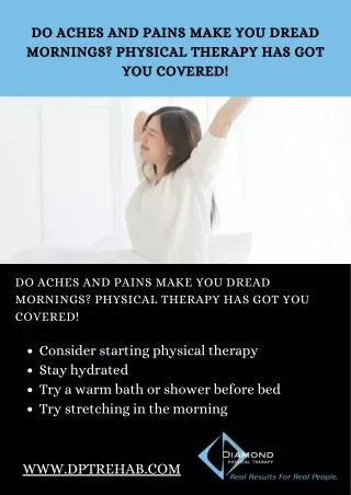 DO ACHES AND PAINS MAKE YOU DREAD MORNINGS_ PHYSICAL THERAPY HAS GOT YOU COVERED! (1)