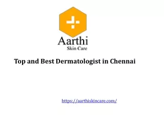 Top and Best Dermatologist in Chennai