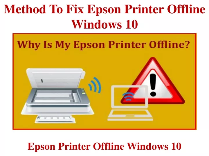 method to fix epson printer offline windows 10