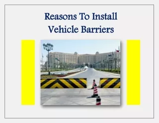 PDF: Reasons To Install Vehicle Barriers