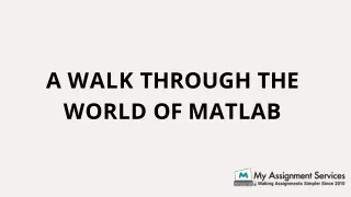 a walk through the world of matlab