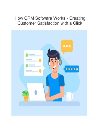 How CRM Software Works -Creating Customer Satisfaction with a Click