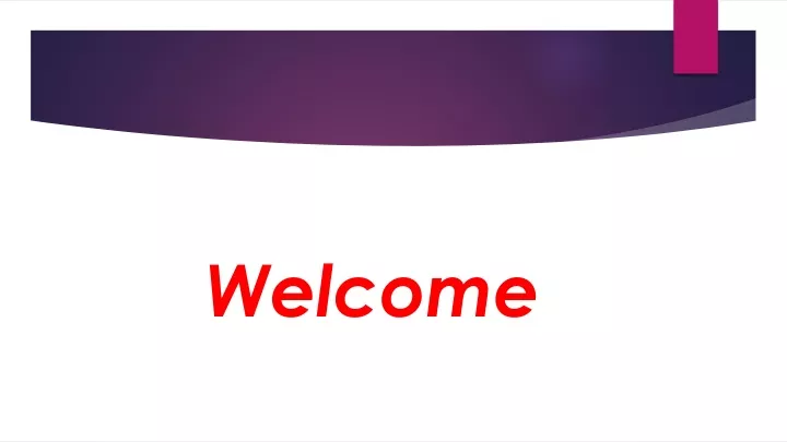 welcome