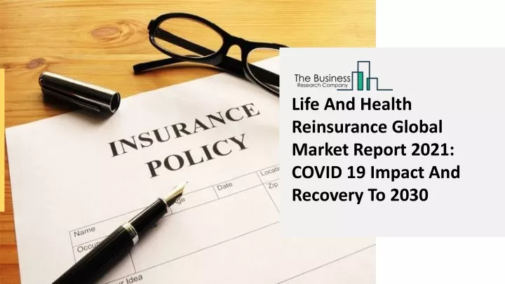 life and health reinsurance global market report