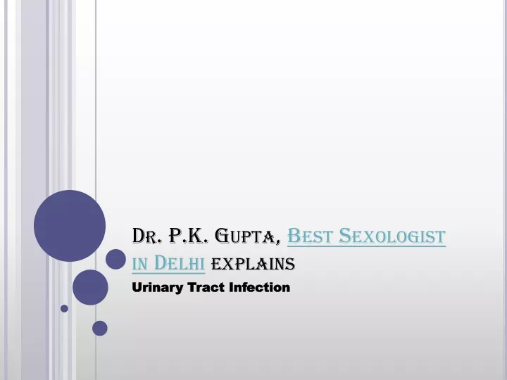 Ppt Best Sexologist In Delhi Explains Unrinary Tract Infection