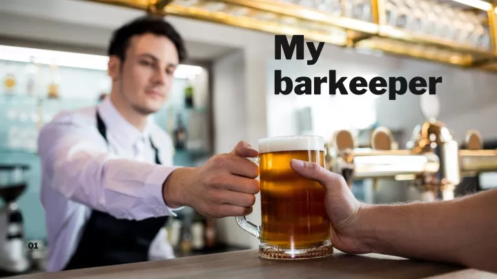 my barkeeper