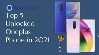 Top 5 Unlocked Oneplus Phone in 2021