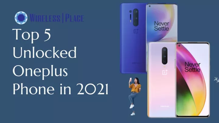 top 5 unlocked oneplus phone in 2021