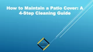 how to maintain a patio cover a 4 step cleaning guide