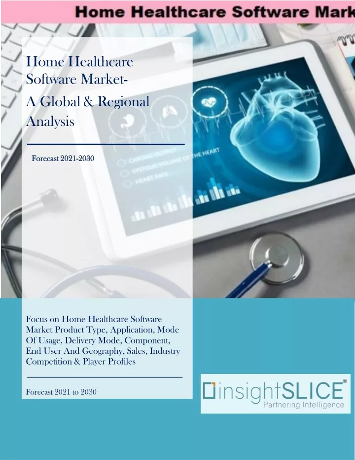 PPT - Home Healthcare Software Market Size, Share, Sales, Analysis ...