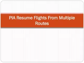 PIA Resume Flights From Multiple Routes