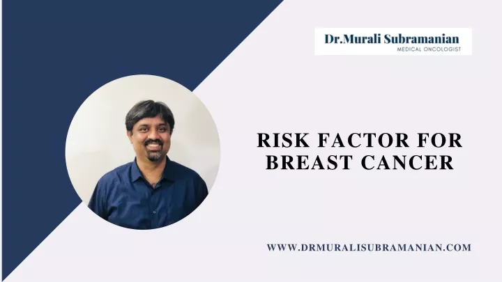 r isk factor for breast cancer