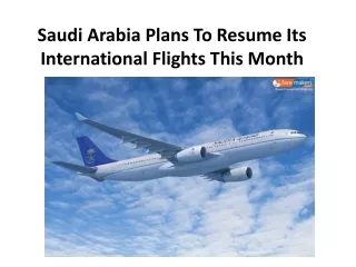 Saudi Arabia Plans To Resume Its International Flights