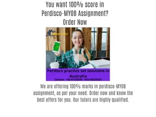 You want 100% score in Perdisco-MYOB Assignment? Order Now