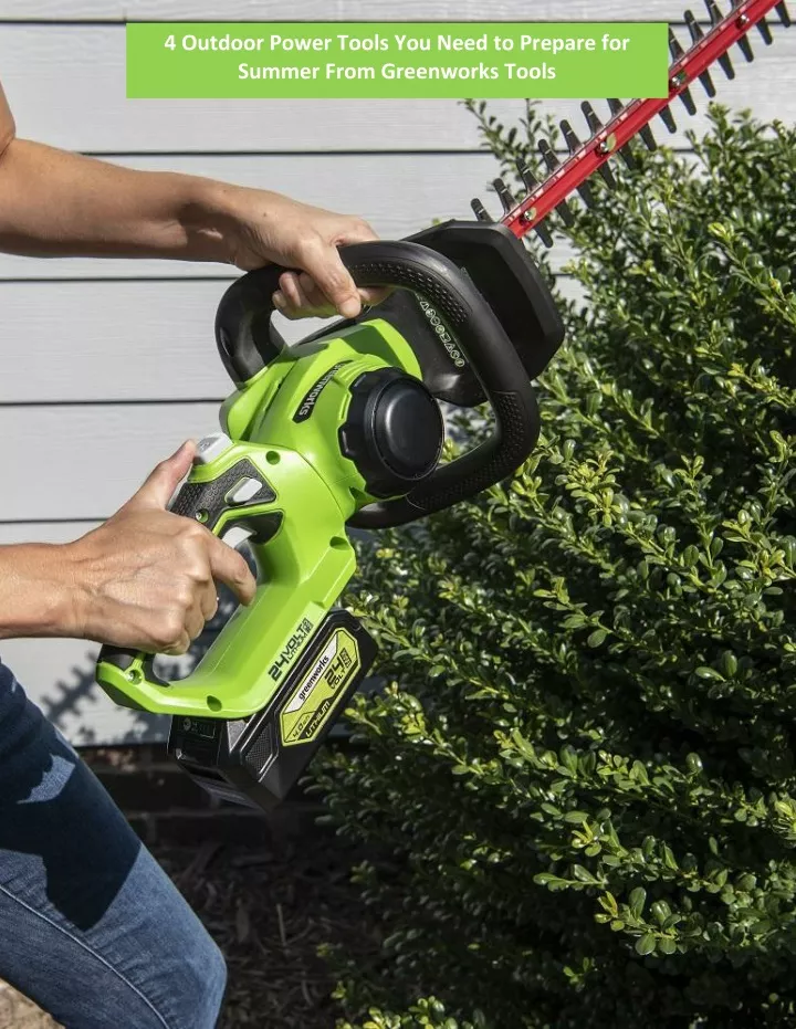 4 outdoor power tools you need to prepare