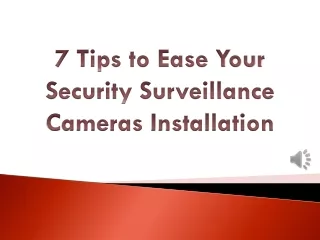 7 Tips to Ease Your Security Surveillance Cameras Installation