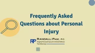 Frequently Asked Questions about Personal Injury
