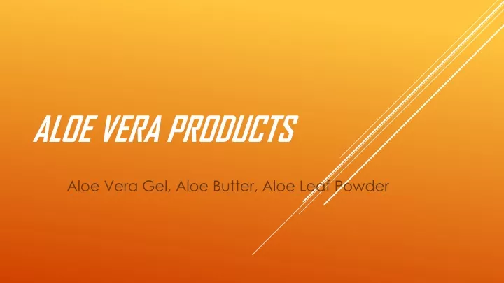 aloe vera products