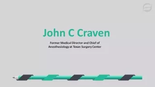 John C Craven - A Highly Competent Professional