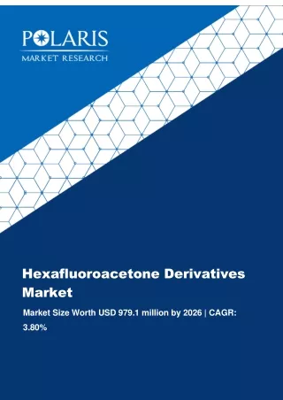 hexafluoroacetone derivatives market