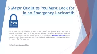 3 Major Qualities You Must Look for in an Emergency Locksmith